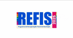 REFIS 2025: Os contribuintes que possuem dívidas com o município poderão quitar seus débitos com desconto